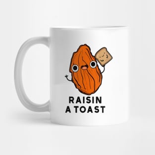 Raisin A Toast Cute Food Pun Mug